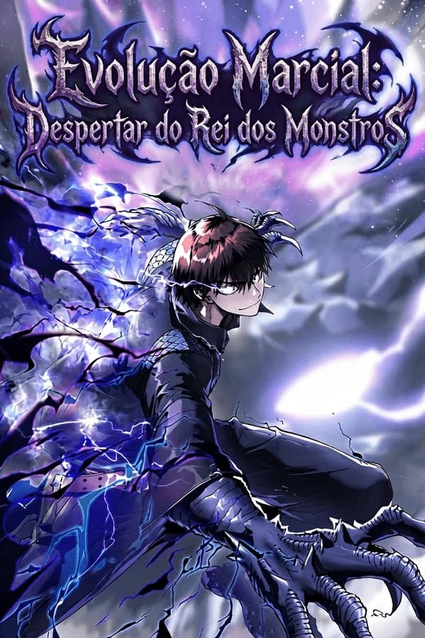Evolução Marcial: Despertar do Rei dos Monstros