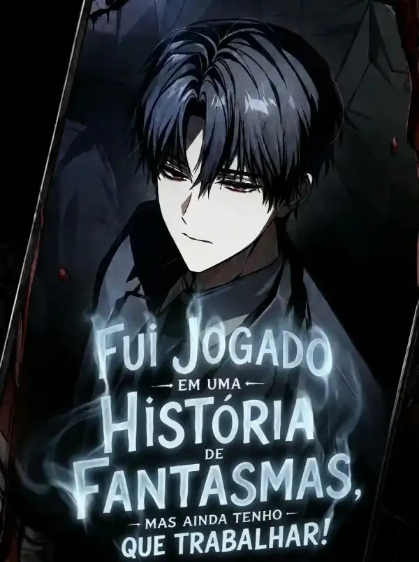 Fui jogado em uma história de fantasmas, mas ainda tenho que trabalhar