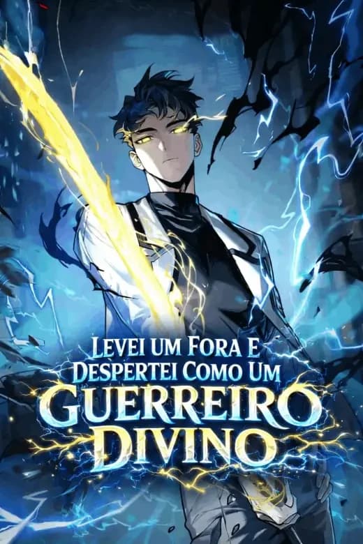 Levei um fora e Despertei como um Guerreiro Divino