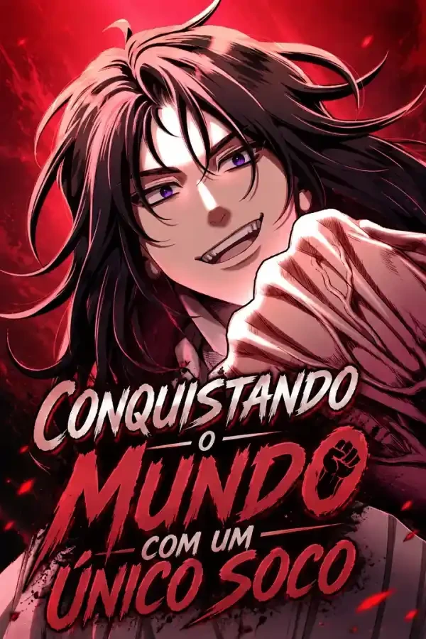 O Mais Forte do Mundo Através do Punho