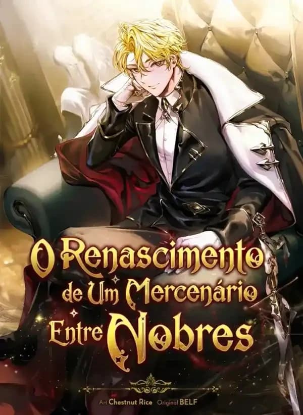 O Renascimento de Um Mercenário Entre Nobres