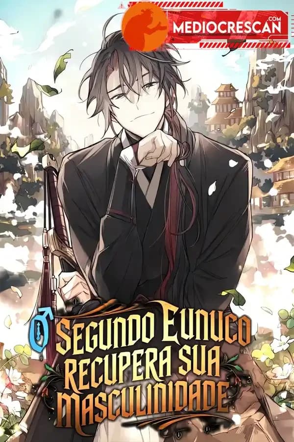 O Segundo Eunuco Recupera Sua Masculinidade